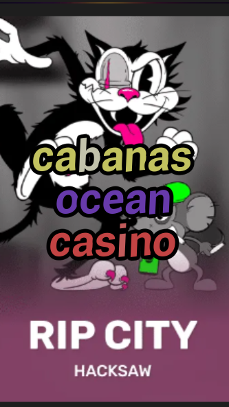 cabanas ocean casino-3xn3u5udepyz9m9w5iat.com